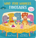 Mind Your Manners, Dinosaurs