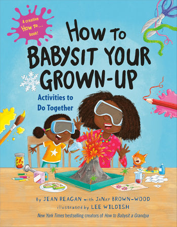 How to Babysit Your Grown-up